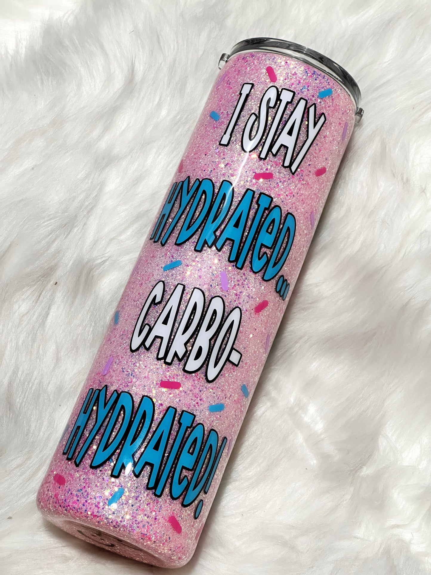 I stay hydrated glitter tumbler