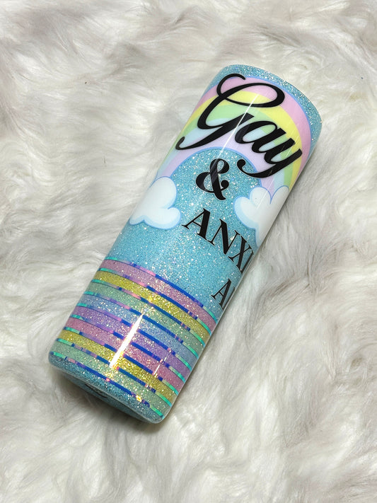 Gay and anxious AF glitter tumbler