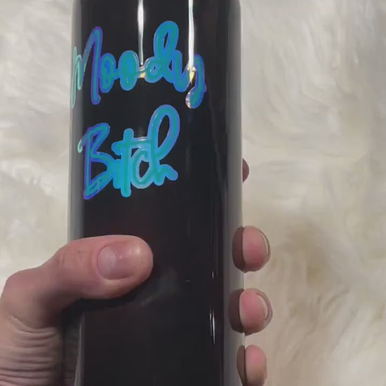 Mood ring tumbler/ moody bitch tumbler