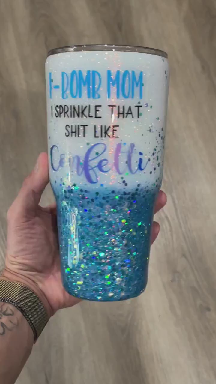 F bomb tumbler, glitter tumbler, mom tumbler, custom tumbler