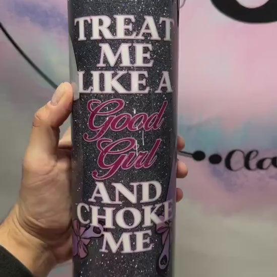 Good Girl glitter tumbler