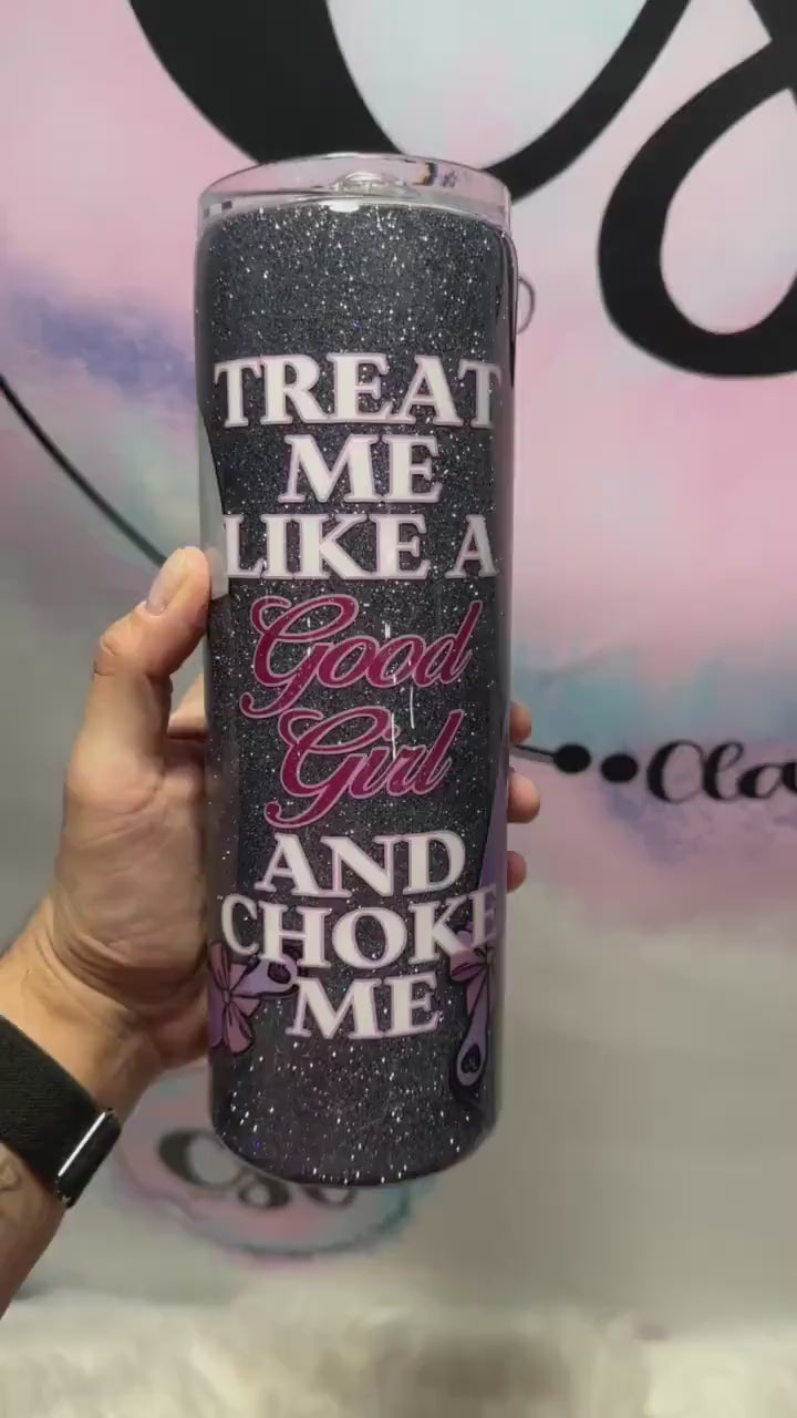 Good Girl glitter tumbler