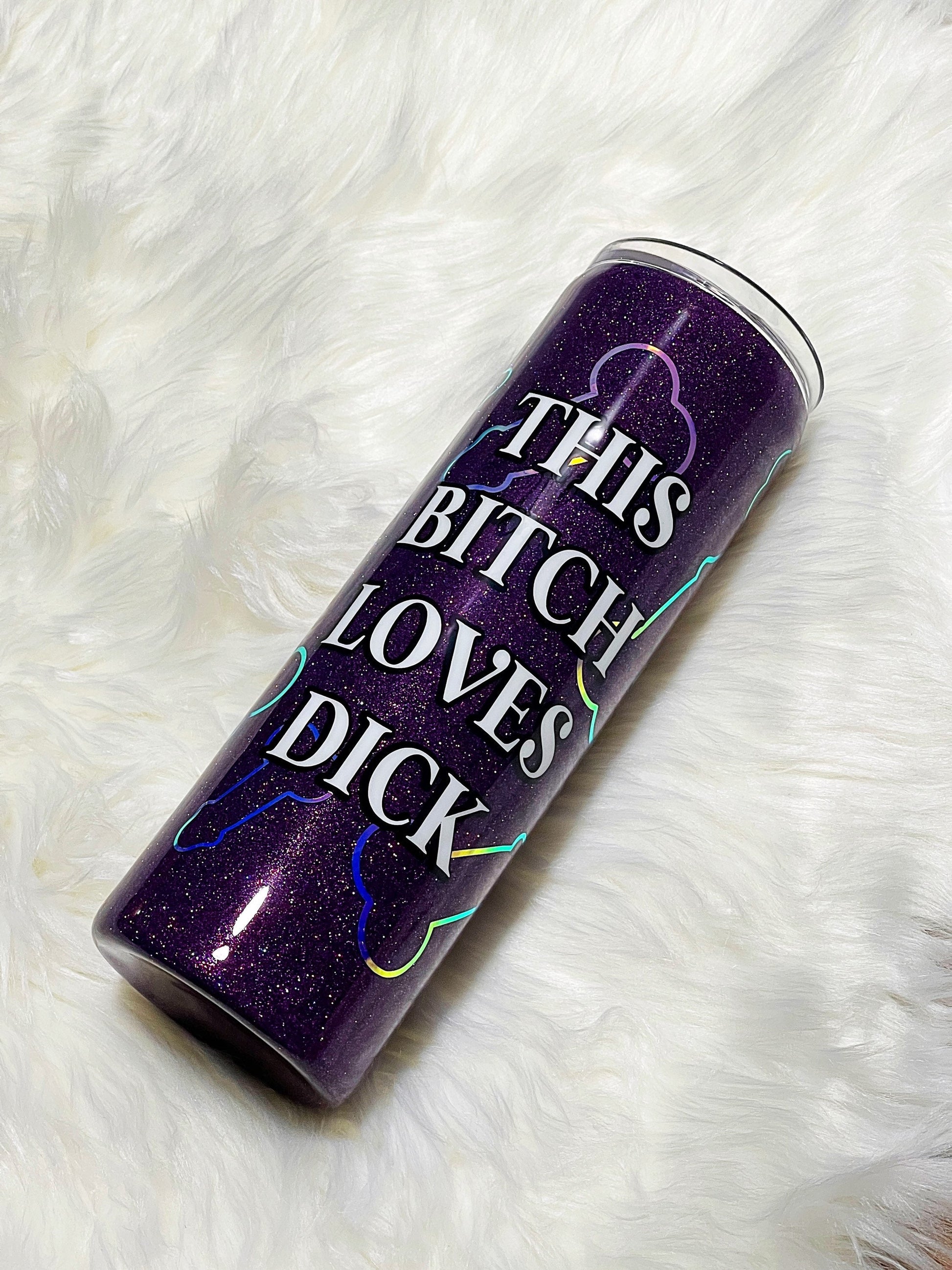 This Bitch Loves Dick tumbler